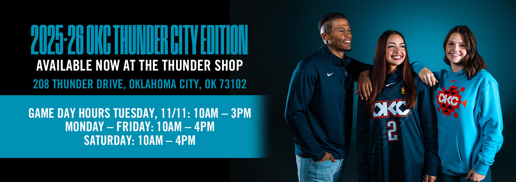 2025-26 OKC Thunder City Edition
Available Now at The Thunder Shop
208 Thunder Drive, Oklahoma City, OK 73102
Store Hours:
Special Hours Tuesday, 11/11: 10AM – 3PM
Monday – Friday: 10AM – 4PM
Saturday: 10AM – 4PM