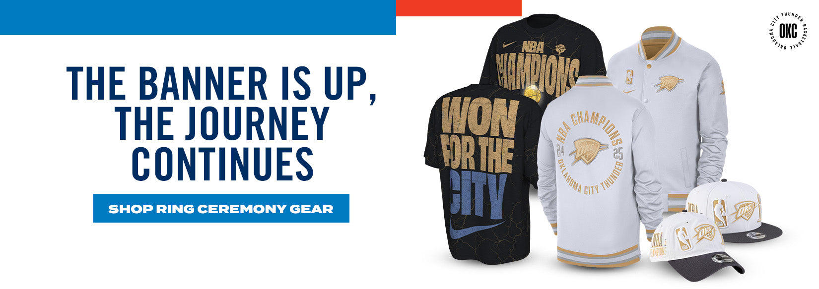 THE BANNER IS UP, THE JOURNEY CONTINUES SHOP RING CEREMONY GEARS.