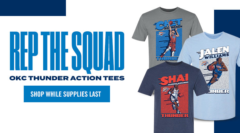 REP THE SQUAD OKC THUNDER ACTION TEES | SHOP WHILE SUPPLIES LAST