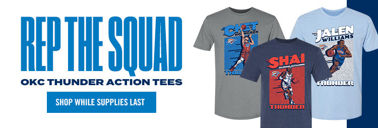 REP THE SQUAD OKC THUNDER ACTION TEES | SHOP WHILE SUPPLIES LAST